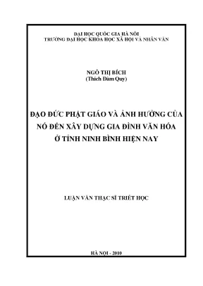 Luận văn thạc sĩ đạo đức phật giáo và ảnh hưởng của nó đến xây dựng gia đình văn hóa ở tỉnh ninh bình hiện nay 002