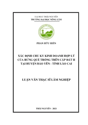 Luận văn tốt nghiệp xác định chu kỳ kinh doanh hợp lý của rừng quế trồng trên cấp đất ii tại huyện bảo yên tỉnh lào cai