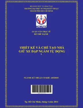 Luận văn thạc sĩ hcmute thiết kế chế tạo nhà giữ xe đạp ngầm tự động
