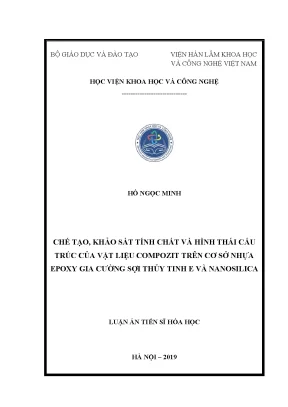 Luận án tiến sĩ chế tạo khảo sát tính chất và hình thái cấu trúc của vật liệu compozit trên cơ sở nhựa epoxy gia cường sợi thủy tinh e và nanosilica