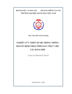 Luận án tiến sĩ nghiên cứu thiết kế hệ thống thông báo ổn định theo thời gian thực cho tàu hàng rời