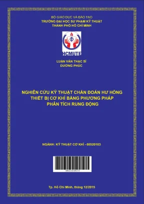 Luận văn thạc sĩ hcmute nghiên cứu kỹ thuật chẩn đoán hư hỏng thiết bị cơ khí bằng phương pháp phân tích rung động