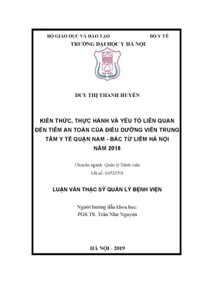 Luận văn thạc sĩ kiến thức thực hành và yếu tố liên quan đến tiêm an toàn của điều dưỡng viên trung tâm y tế quận nam bắc từ liêm hà nội năm 2018