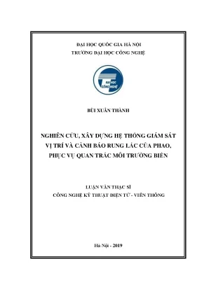 Luận văn thạc sĩ nghiên cứu xây dựng hệ thống giám sát vị trí và cảnh báo rung lắc của phao phục vụ quan trắc môi trường biển