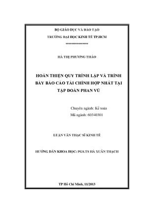 Luận văn thạc sĩ hoàn thiện quy trình lập và trình bày báo cáo tài chính hợp nhất tại tập đoàn phan vũ luận văn thạc sĩ