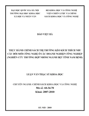 Luận văn thạc sĩ thực hành chính sách thị trường kéo kích thích nhu cầu đổi mới công nghệ ở các doanh nghiệp công nghiệp nghiên cứu trường hợp nhóm ngành công nghiệp dệt tỉnh nam định