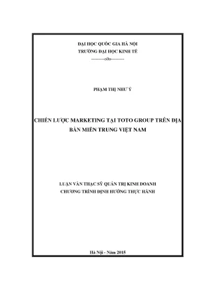 Luận văn thạc sĩ chiến lược marketing tại toto group trên địa bàn miền trung việt nam