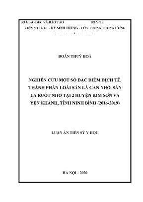 Luận án tiến sĩ nghiên cứu một số đặc điểm dịch tễ thành phần loài sán lá gan nhỏ sán lá ruột nhỏ tại hai huyện kim sơn và yên khánh tỉnh ninh bình 2016 2019