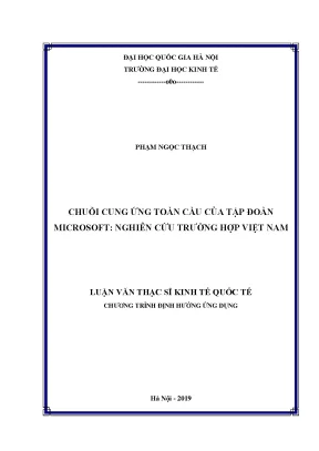 Luận văn thạc sĩ chuỗi cung ứng toàn cầu của tập đoàn microsoft nghiên cứu trường hợp việt nam