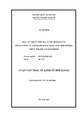 Luận văn thạc sĩ đầu tư trực tiếp ra nước ngoài của tổng công ty thăm dò khai thác dầu khí pvep thực trạng và giải pháp