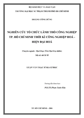Luận văn thạc sĩ nghiên cứu tổ chức lãnh thổ công nghiệp tp hồ chí minh thời kì công nghiệp hoá hiện đại hoá