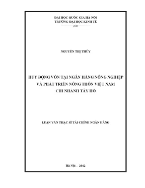 Luận văn thạc sĩ huy động vốn tại ngân hàng nông nghiệp và phát triển nông thôn việt nam chi nhánh tây hồ