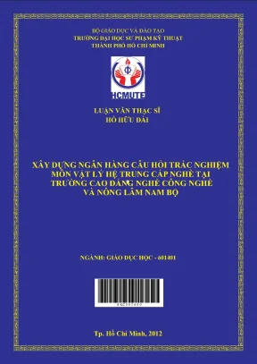 Luận văn thạc sĩ hcmute xây dựng ngân hàng câu hỏi trắc nghiệm môn vật lý hệ trung cấp nghề tại trường cao đẳng nghề công nghệ và nông lâm nam bộ