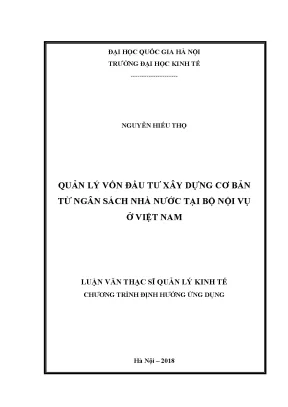 Luận văn thạc sĩ quản lý vốn đầu tư xây dựng cơ bản từ ngân sách nhà nước tại bộ nội vụ ở việt nam