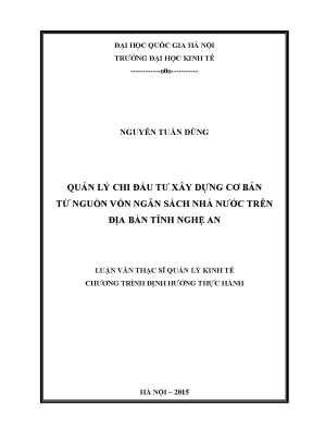 Luận văn thạc sĩ quản lý chi đầu tư xây dựng cơ bản từ nguồn vốn ngân sách nhà nước trên địa bàn tỉnh nghệ an
