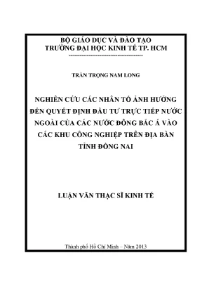 Luận văn thạc sĩ nghiên cứu các nhân tố ảnh hưởng đến quyết định đầu tư trực tiếp nước ngoàicủa các nước đông bắc á vào các khu công nghiệp trên địa bàn tỉnh đồng nai