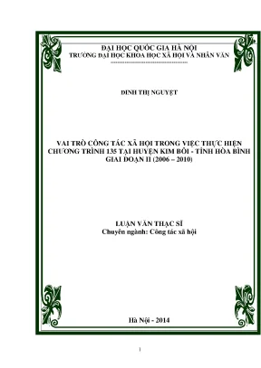 Luận văn thạc sĩ vai trò công tác xã hội trong việc thực hiện chương trình 135 tại huyện kim bôi tỉnh hòa bình giai đoạn ii 2006 2010