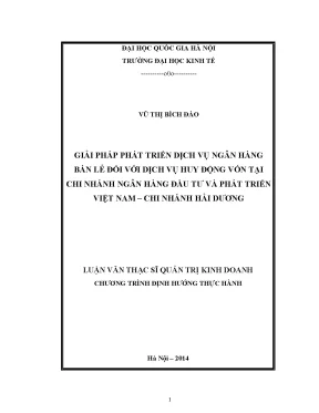 Luận văn thạc sĩ giải pháp phát triển dịch vụ ngân hàng bán lẻ đối với dịch vụ huy động vốn tại chi nhánh ngân hàng đầu tư và phát triển việt nam chi nhánh hải dương