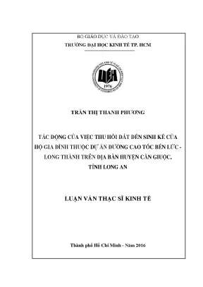 Luận văn thạc sĩ tác động của việc thu hồi đất đến sinh kế của hộ gia đình thuộc dự án đường cao tốc bến lức long thành trên địa bàn huyện cần giuộc tỉnh long an