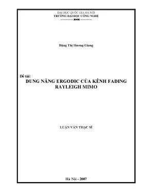 Luận văn thạc sĩ dung năng ergodic của kênh fading rayleigh mimo luận văn ths kỹ thuật điện tử viễn thông 2 07 00