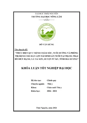 Luận văn tốt nghiệp thực hiện quy trình chăm sóc nuôi dưỡng và phòng trị bệnh cho đàn lợn nái sinh sản nuôi tại trang trại bùi huy hạnh xã tái sơn huyện tứ kỳ tỉnh hải dương