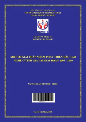 Luận văn thạc sĩ hcmute một số giải pháp nhằm phát triển đào tạo nghề ở tỉnh gia lai giai đoạn 2005 2010
