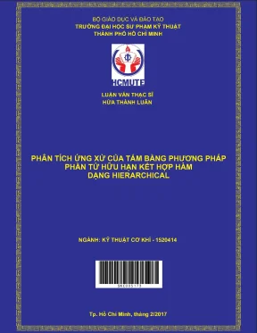 Luận văn thạc sĩ hcmute phân tích ứng xử của tấm sử dụng phương pháp phần tử hữu hạn kết hợp hàm dạng hierarchical