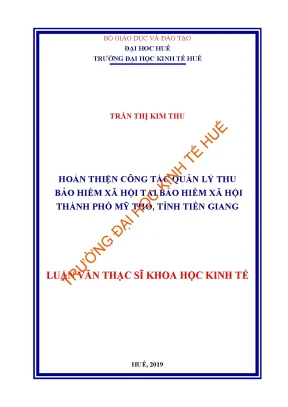 Luận văn thạc sĩ hoàn thiện công tác quản lý thu bảo hiểm xã hội tại bảo hiểm xã hội thành phố mỹ tho tỉnh tiền giang