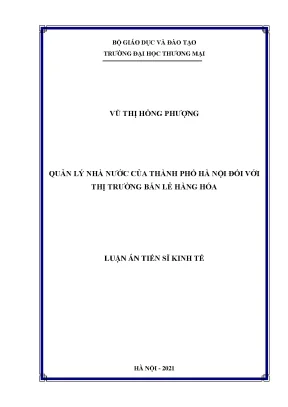 Luận án tiến sĩ quản lý nhà nước của thành phố hà nội đối với thị trường bán lẻ hàng hoá