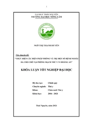 Luận văn tốt nghiệp thực hiện các biện pháp phòng và trị một số bệnh ngoài da cho chó tại phòng mạch thú y vi hoàng an