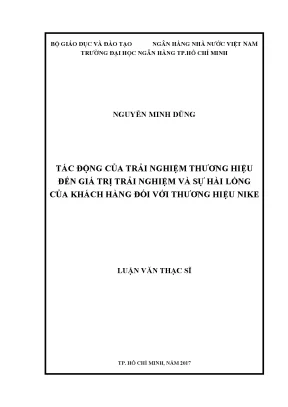 Luận văn thạc sĩ tác động của trải nghiệm thương hiệu đến giá trị trải nghiệm và sự hài lòng của khách hàng đối với thương hiệu nike