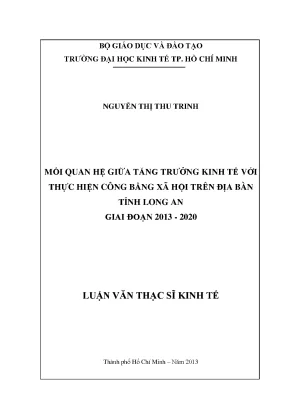 Luận văn thạc sĩ mối quan hệ giửa tăng trưởng kinh tế với thực hiện công bằng xã hội trên địa bàn tỉnh long an giai đoạn 2013 2020 luận văn thạc sĩ