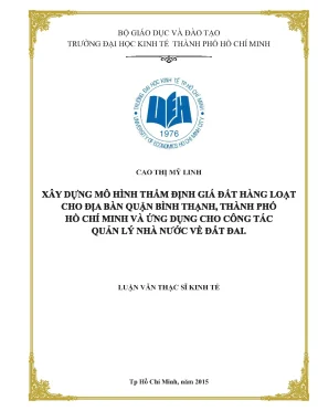 Luận văn thạc sĩ xây dựng mô hình thẩm định giá đất hàng loạt cho địa bàn quận bình thạnh thành phố hồ chí minh và ứng dụng cho công tác quản lý nhà nước về đất đai