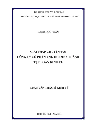 Luận văn thạc sĩ giải pháp chuyển đổi công ty cổ phần xnk intimex thành tập đoàn kinh tế