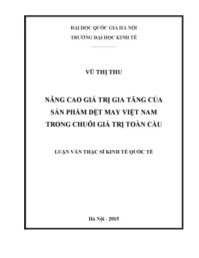 Luận văn thạc sĩ nâng cao giá trị gia tăng của sản phẩm dệt may việt nam trong chuỗi giá trị toàn cầu