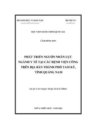 Luận văn thạc sĩ phát triển nguồn nhân lực ngành y tế tại các bệnh viện công trên địa bàn thành phố tam kỳ tỉnh quảng nam