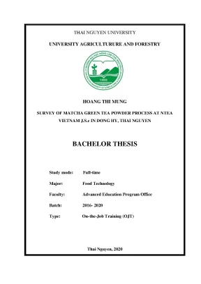 Luận văn tốt nghiệp survey of matcha green tea powder process at ntea viet nam j s c in dong hy thai nguyen