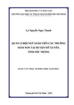 Luận văn thạc sĩ quản lí đội ngũ giáo viên các trường mầm non tại huyện mỹ xuyên tỉnh sóc trăng