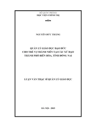 Luận văn thạc sĩ quản lý giáo dục đạo đức cho trẻ vị thành niên tại các xứ đạo thành phố biên hòa tỉnh đồng nai