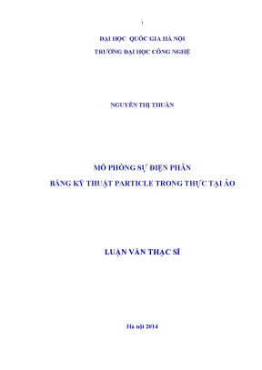 Luận văn thạc sĩ mô phỏng sự điện phân bằng kĩ thuật particle trong thực tại ảo