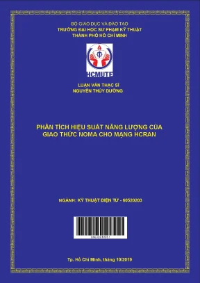 Luận văn thạc sĩ hcmute phân tích hiệu suất năng lượng của giao thức noma cho mạng hcran