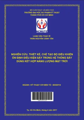 Luận văn thạc sĩ hcmute nghiên cứu thiết kế chế tạo bộ điều khiển ổn định điều kiện sấy trong hệ thống sấy dùng kết hợp năng lượng mặt trời