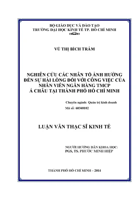 Luận văn thạc sĩ nghiên cứu các nhân tố tác động đến sự hài lòng đối với công việc của nhân viên tại ngân hàng tmcp á châu tại tp hcm