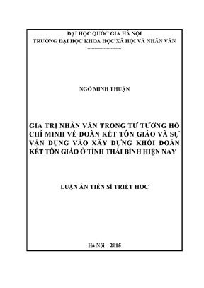 Luận án tiến sĩ giá trị nhân văn trong tư tưởng hồ chí minh về đoàn kết tôn giáo và sự vận dụng vào xây dựng khối đoàn kết tôn giáo ở tỉnh thái bình hiện nay
