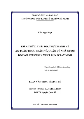 Luận văn thạc sĩ kiến thức thái độ thực hành về an toàn thực phẩm và quản lý nhà nước đối với cơ sở sản xuất bún ở tây ninh