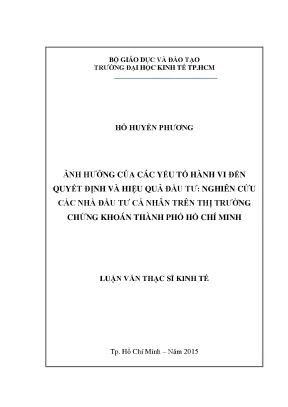 Luận văn thạc sĩ ảnh hưởng của các yếu tố hành vi đến quyết định và hiệu quả đầu tư nghiên cứu các nhà đầu tư cá nhân trên thị trường chứng khoán thành phố hồ chí minh