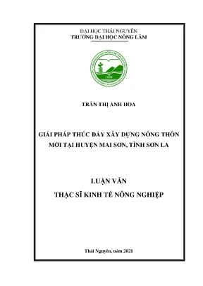 Luận văn tốt nghiệp giải pháp thúc đẩy xây dựng nông thôn mới tại huyện mai sơn tỉnh sơn la