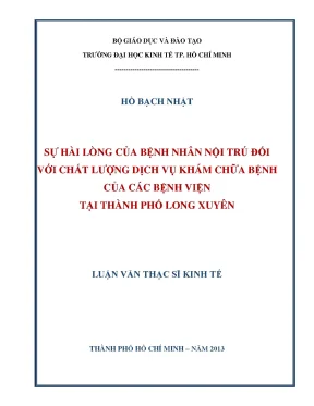 Luận văn thạc sĩ sự hài lòng của bệnh nhân nội trú đối với chất lượng dịch vụ khám chữa bệnh của các bệnh viện tại thành phố long xuyên luận văn thạc sĩ