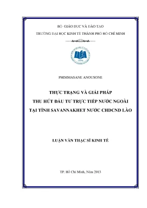 Luận văn thạc sĩ thực trạng và giải pháp thu hút đầu tư trực tiếp nước ngoài tại tỉnh savannakhet nước chdcnd lào