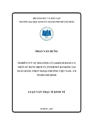 Luận văn thạc sĩ nghiên cứu sự hài lòng của khách hàng cá nhân sử dụng dịch vụ internet banking tại ngân hàng tmcp ngoại thương việt nam chi nhánh tp hồ chí minh